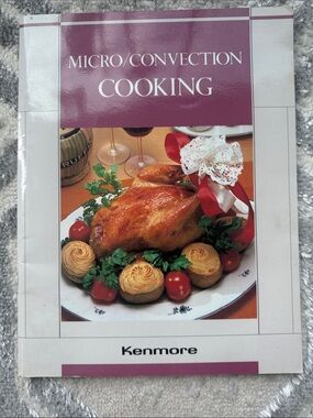 Micro/Convection Cooking Recipe Book -
